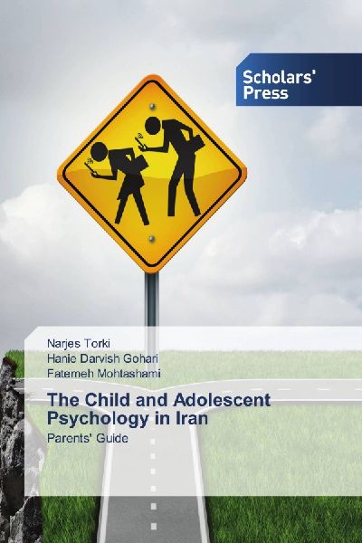 The Child and Adolescent Psychology in Iran: Parents Guide