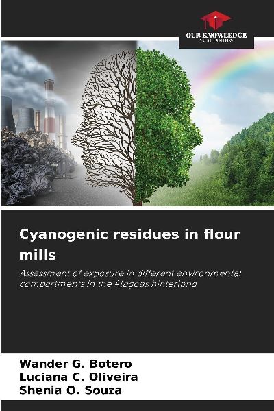 Cyanogenic residues in flour mills: Assessment of exposure in different environmental compartments in the Alagoas hinterland