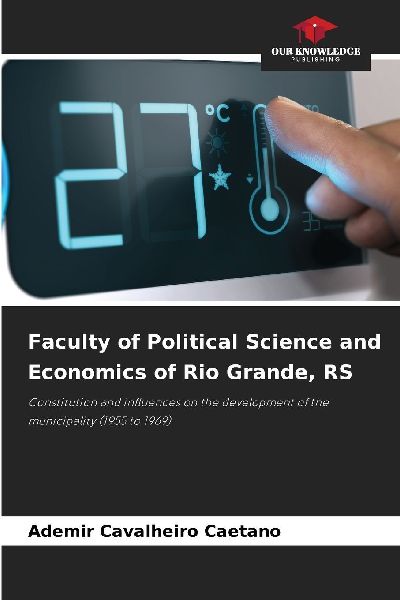 Faculty of Political Science and Economics of Rio Grande, RS: Constitution and influences on the development of the municipality (1955 to 1969)