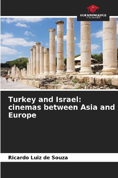 Turkey and Israel: cinemas between Asia and Europe