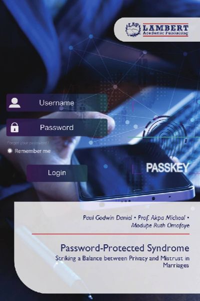 Password-Protected Syndrome: Striking a Balance between Privacy and Mistrust in Marriages