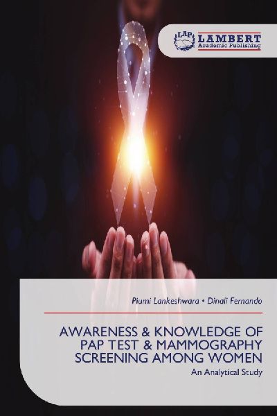 AWARENESS & KNOWLEDGE OF PAP TEST & MAMMOGRAPHY SCREENING AMONG WOMEN: An Analytical Study