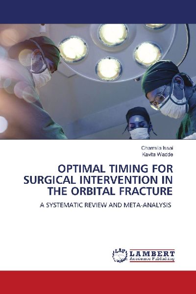 OPTIMAL TIMING FOR SURGICAL INTERVENTION IN THE ORBITAL FRACTURE: A SYSTEMATIC REVIEW AND META-ANALYSIS
