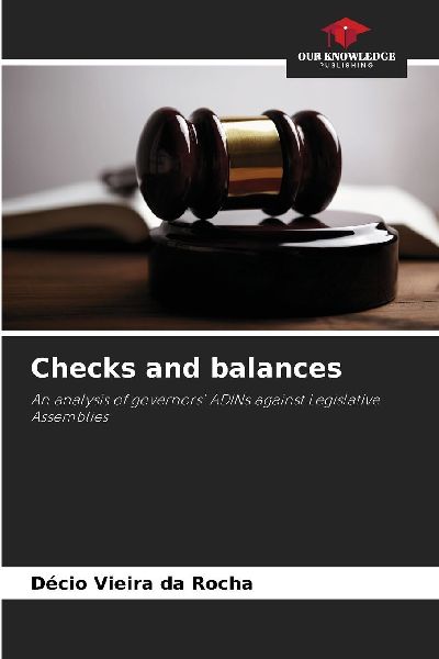 Checks and balances: An analysis of governors ADINs against Legislative Assemblies