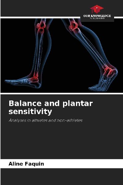 Balance and plantar sensitivity: Analyses in athletes and non-athletes