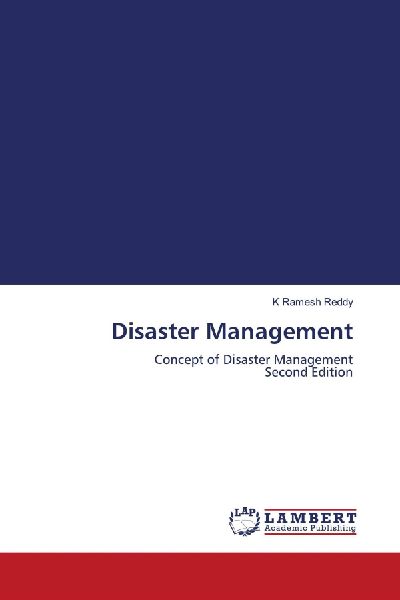 Disaster Management: Concept of Disaster Management Second Edition