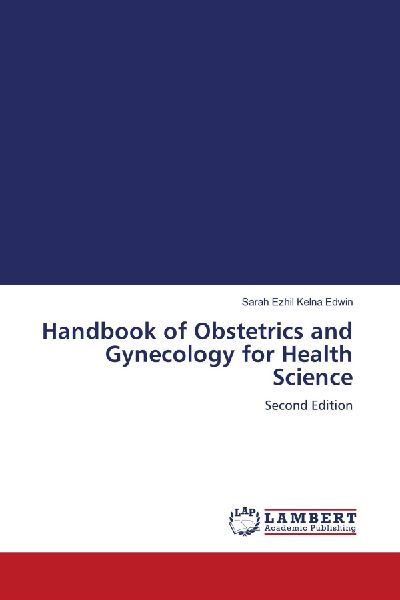 Handbook of Obstetrics and Gynecology for Health Science: Second Edition