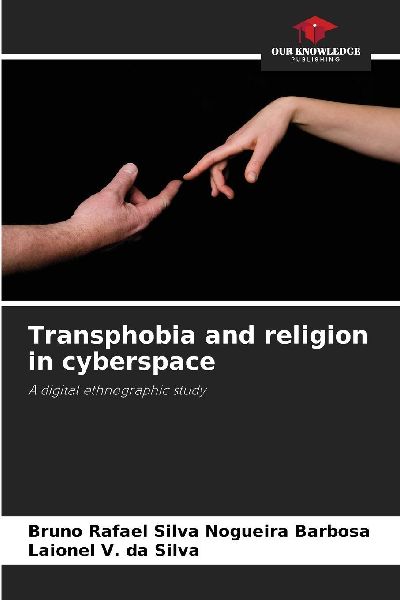 Transphobia and religion in cyberspace: A digital ethnographic study
