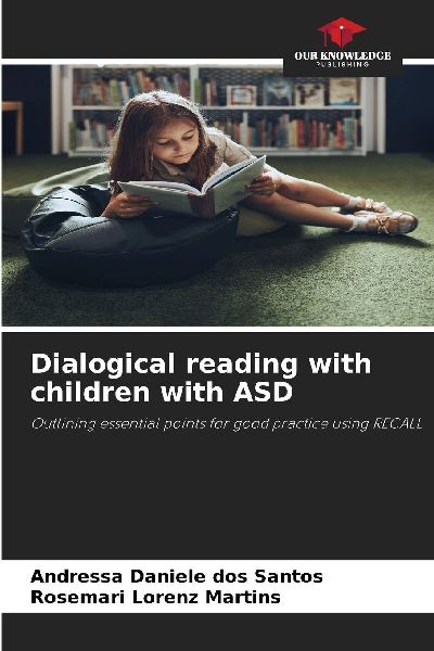 Dialogical reading with children with ASD: Outlining essential points for good practice using RECALL