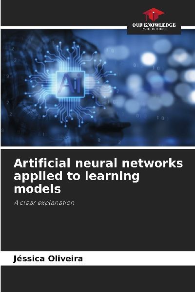 Artificial neural networks applied to learning models: A clear explanation