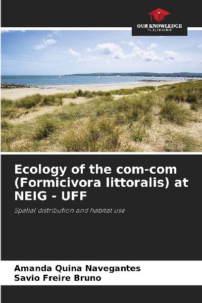 Ecology of the com-com (Formicivora littoralis) at NEIG - UFF: Spatial distribution and habitat use