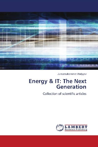 Energy & IT: The Next Generation: Collection of scientific articles