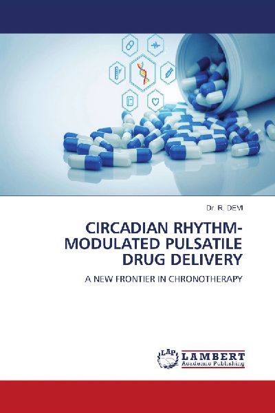 CIRCADIAN RHYTHM-MODULATED PULSATILE DRUG DELIVERY: A NEW FRONTIER IN CHRONOTHERAPY