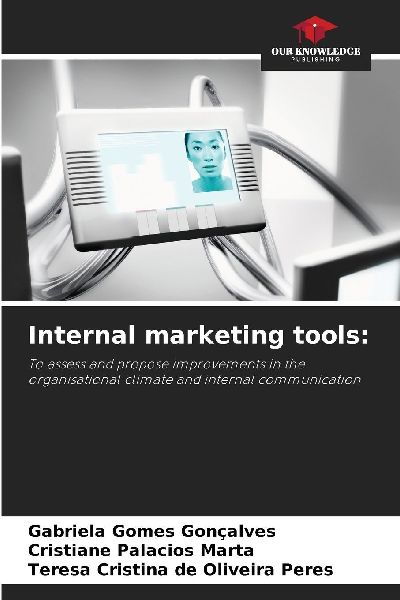 Internal marketing tools:: To assess and propose improvements in the organisational climate and internal communication