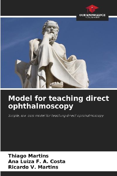 Model for teaching direct ophthalmoscopy: Simple, low-cost model for teaching direct ophthalmoscopy