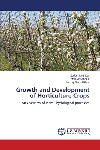 Growth and Development of Horticulture Crops: An Overview of Plant Physiological processes