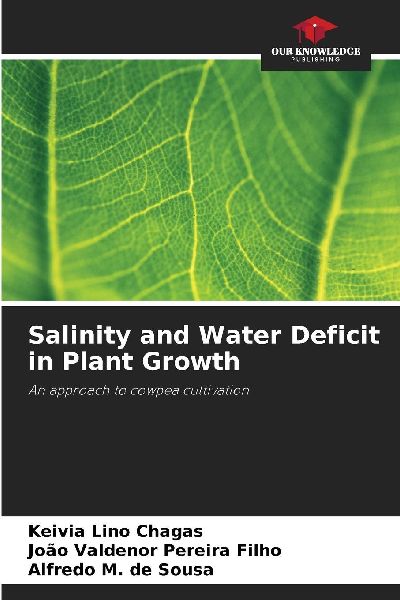 Salinity and Water Deficit in Plant Growth: An approach to cowpea cultivation