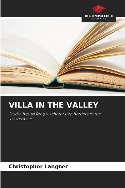 VILLA IN THE VALLEY: Studio house for art scholarship holders in the Westerwald