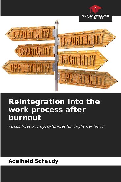 Reintegration into the work process after burnout: Possibilities and opportunities for implementation