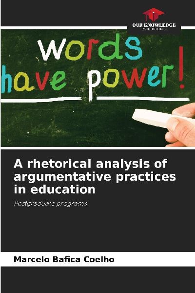 A rhetorical analysis of argumentative practices in education: Postgraduate programs
