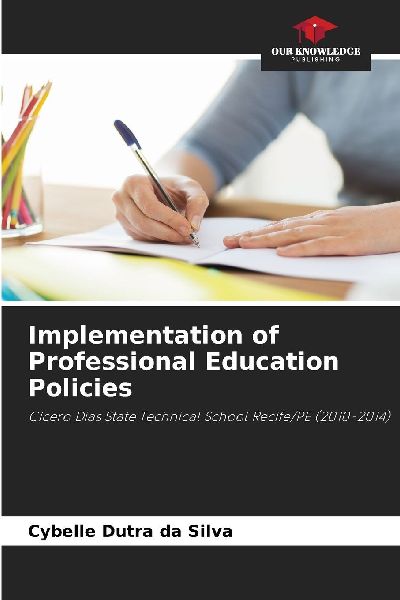 Implementation of Professional Education Policies: Cícero Dias State Technical School Recife/PE (2010-2014)