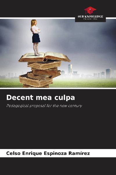 Decent mea culpa: Pedagogical proposal for the new century