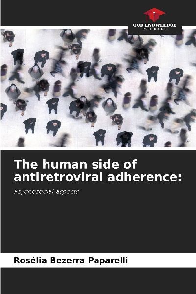 The human side of antiretroviral adherence:: Psychosocial aspects