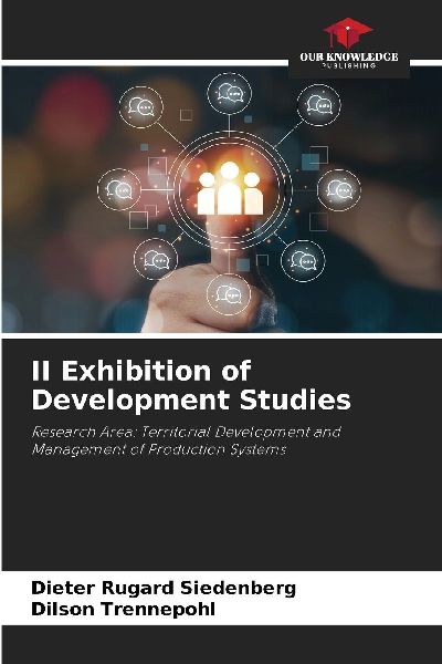 II Exhibition of Development Studies: Research Area: Territorial Development and Management of Production Systems