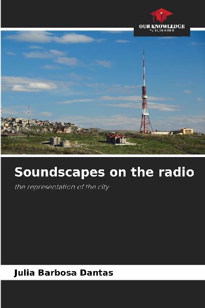 Soundscapes on the radio: the representation of the city