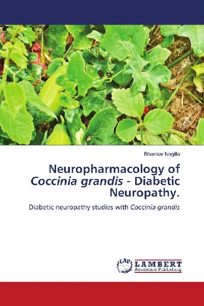 Neuropharmacology of Coccinia grandis - Diabetic Neuropathy.: Diabetic neuropathy studies with Coccinia grandis