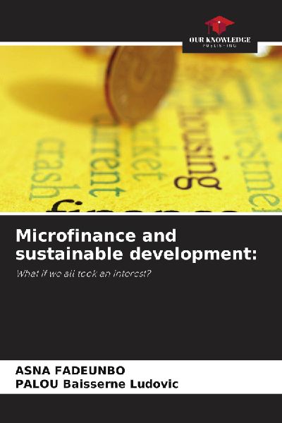 Microfinance and sustainable development:: What if we all took an interest?