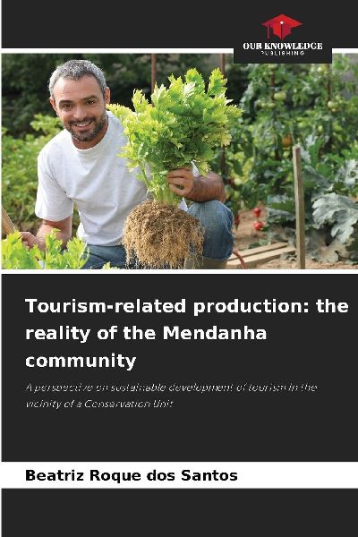Tourism-related production: the reality of the Mendanha community: A perspective on sustainable development of tourism in the vicinity of a Conservation Unit