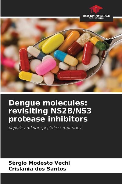 Dengue molecules: revisiting NS2B/NS3 protease inhibitors: peptide and non-peptide compounds