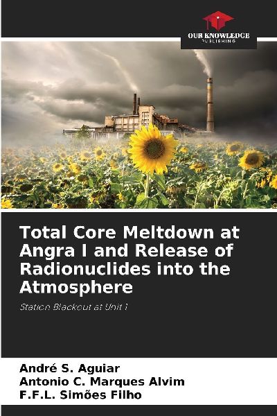Total Core Meltdown at Angra I and Release of Radionuclides into the Atmosphere: Station Blackout at Unit 1