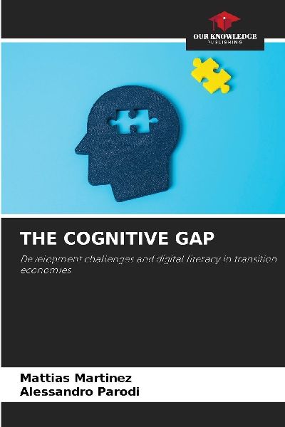 THE COGNITIVE GAP: Development challenges and digital literacy in transition economies