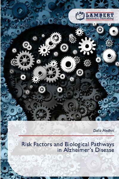Risk Factors and Biological Pathways in Alzheimers Disease
