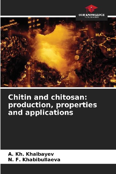 Chitin and chitosan: production, properties and applications