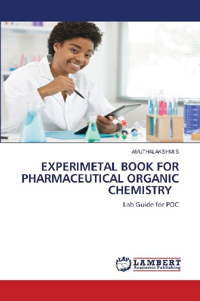 EXPERIMETAL BOOK FOR PHARMACEUTICAL ORGANIC CHEMISTRY: Lab Guide for POC