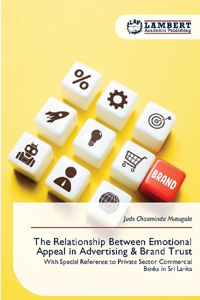 The Relationship Between Emotional Appeal in Advertising & Brand Trust