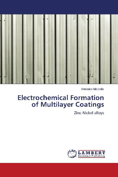 Electrochemical Formation of Multilayer Coatings: Zinc-Nickel alloys