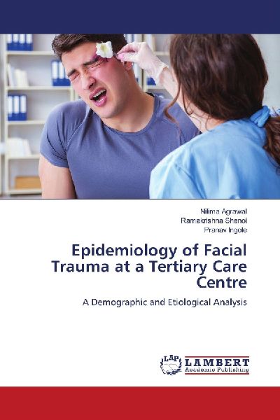 Epidemiology of Facial Trauma at a Tertiary Care Centre: A Demographic and Etiological Analysis