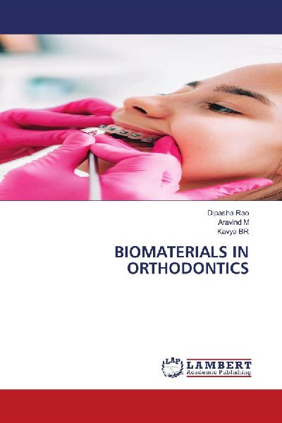 BIOMATERIALS IN ORTHODONTICS