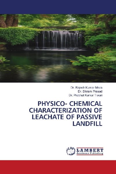 PHYSICO- CHEMICAL CHARACTERIZATION OF LEACHATE OF PASSIVE LANDFILL