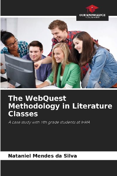 The WebQuest Methodology in Literature Classes: A case study with 11th grade students at IFMA