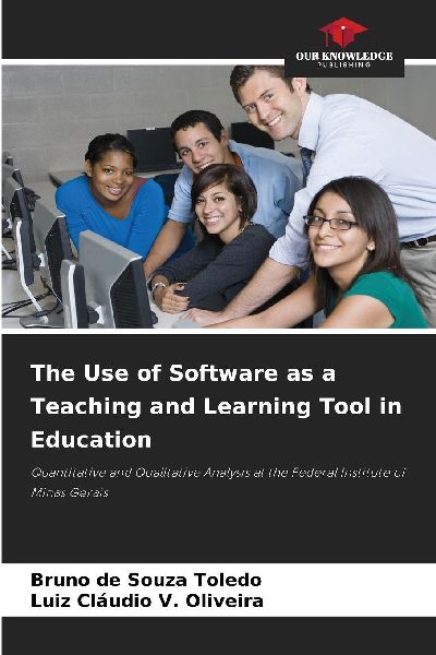 The Use of Software as a Teaching and Learning Tool in Education: Quantitative and Qualitative Analysis at the Federal Institute of Minas Gerais