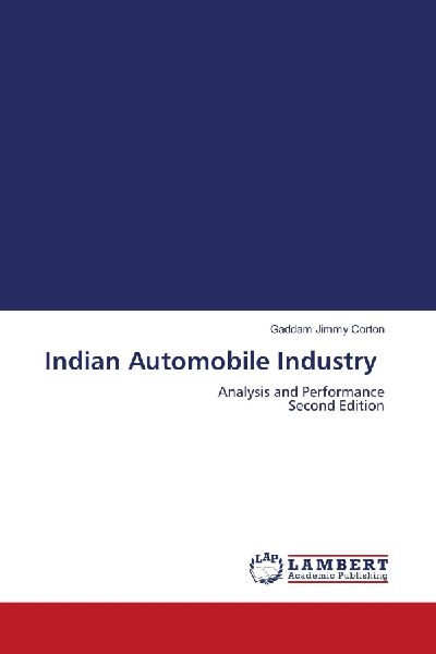 Indian Automobile Industry: Analysis and Performance Second Edition