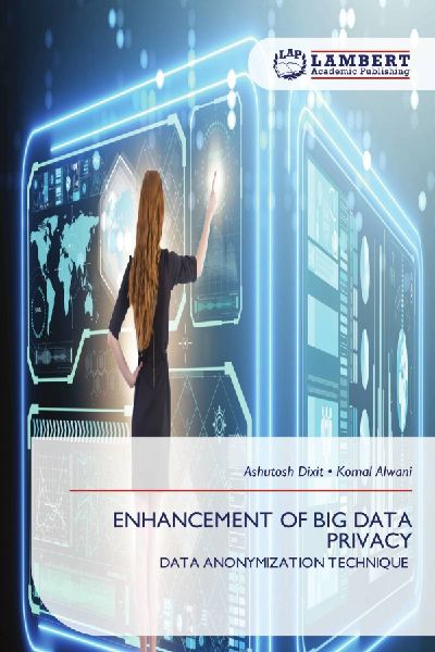 ENHANCEMENT OF BIG DATA PRIVACY: DATA ANONYMIZATION TECHNIQUE