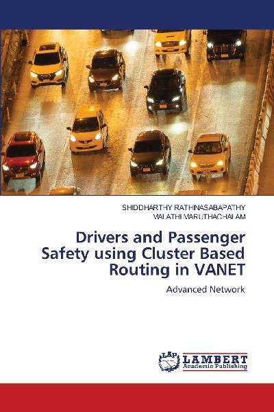 Drivers and Passenger Safety using Cluster Based Routing in VANET: Advanced Network