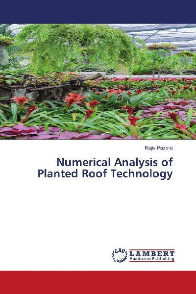 Numerical Analysis of Planted Roof Technology