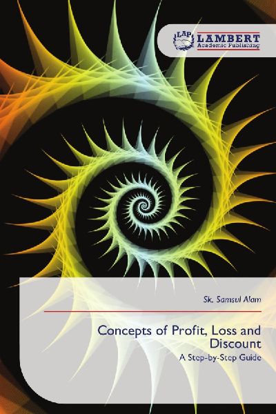 Concepts of Profit, Loss and Discount: A Step-by-Step Guide